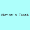 Christs Teeth
